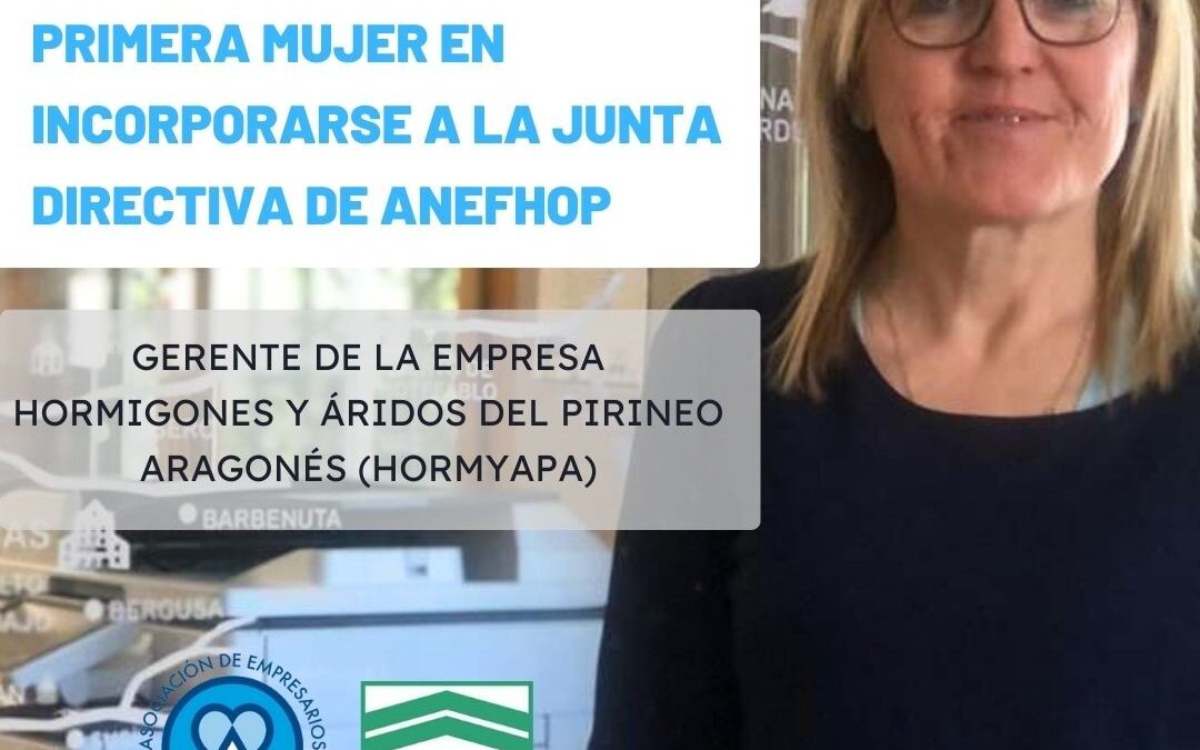 Celia Martínez, de HORMYAPA, nombrada Presidenta del Comité de Gestión de Aragón en la Junta Directiva de ANEFHOP. Un año de la puesta en marcha de PIRIEMPLEO junto a ACOMSEJA_03/08/2023